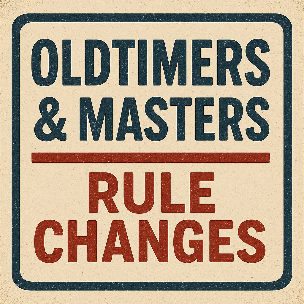 Oldtimers & Masters Rule Changes